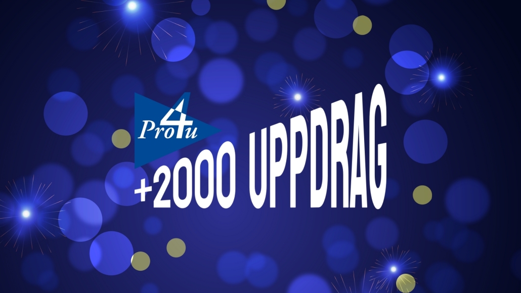 Över 2000 genomförda uppdrag via Pro4u